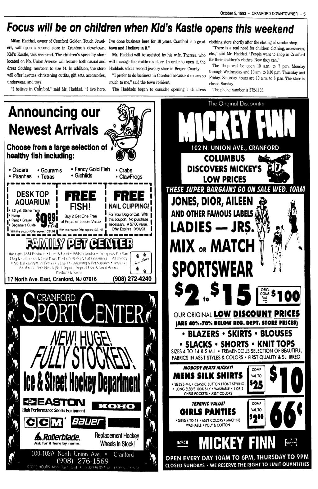 October 5,1993 - CRANFORD DOWNTOWNER - 5 Focus will be on children when Kid's Kastle opens this weekend Milan Haddad, owner of Cranford Golden Touch Jewelers, will open a second store in Cranford's