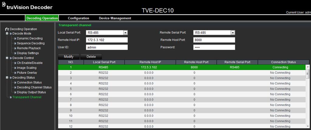 Transparent channel Use this menu to set up to transmit transparent data between the encoder and decoder. The decoder uses the RS-232 or RS-485 serial port to send transparent data over the network.