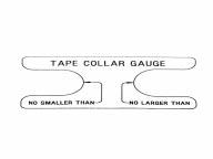 Wrap the supplied rubber tape between sealing washers 2" (51 mm) from cable sheath end. The tape should be wrapped to 1" (25 mm) outside diameter. Use the Tape Collar Gauge to determine tape wrap.