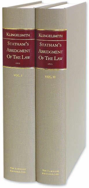 Early English Law Statham s Abridgments with New Apparatus by David J. Seipp Facsimile of a Rare First Edition of the First Printed Abridgement The Only English Translation Abridgement of Cases (c.