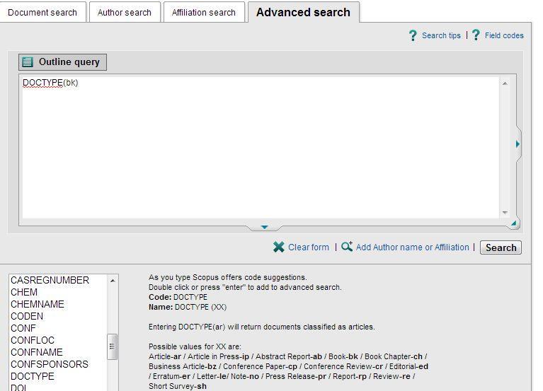 75 75 Advanced Search: Books There are three searchable fields: - Search by document type: Search for DOCTYPE(bk) in advanced search [for items concerning a complete book] - Search for DOCTYPE(ch) in