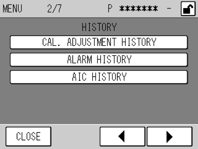 [ALARM HISTORY]: Displays the ALARM HISTORY screen (Fig. 54 on page 42). [AIC HISTORY] (optional): Displays the AIC HISTORY screen (Fig. 55 on page 43 ).