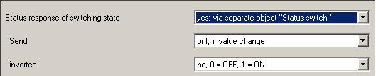 The options yes: enable one or two further parameters: Send Options: only if value change / always Here you set if the response is sent with only if value change of the object value or also with