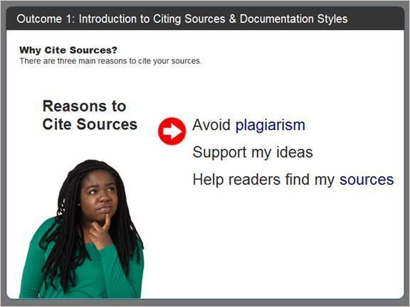 2.2 Outcome 1: Introduction to Citing Sources & Documentation Styles If you