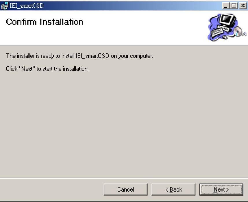 Step 6: Select the installation folder from the screen shown above. Step 7: Click Next to continue. Step 8: The screen shown below appears.