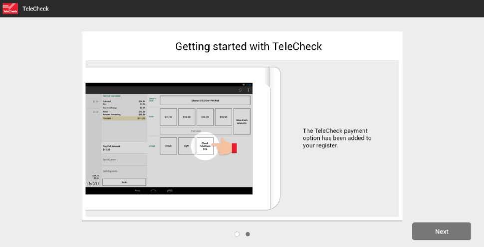 Installation and Activation The App inserts the TeleCheck Payment button into the Clover register.