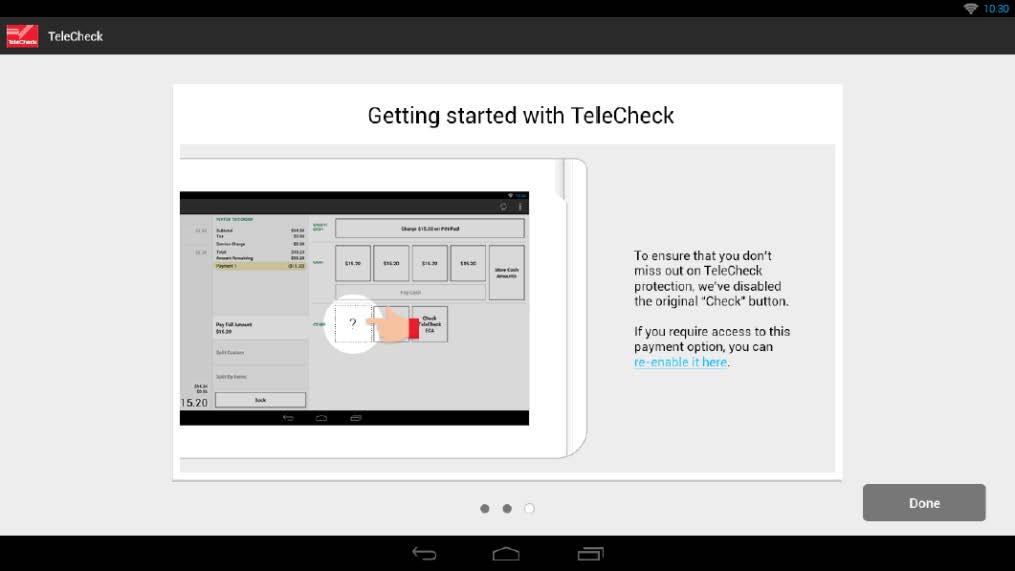 TeleCheck Getting tender started type will with be added to TeleCheck register screen Screen Text: To