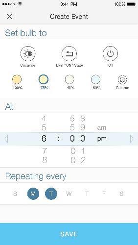 state for the light bulb (ON or OFF), brightness intensity, time, and day(s). 5. Tap Save.