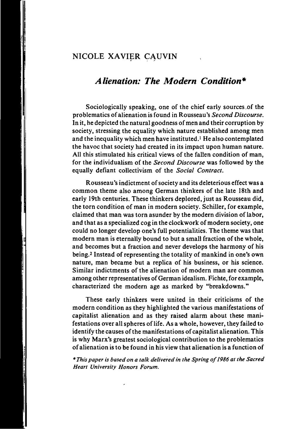 Cauvin: Alienation: The Modern Condition NICOLE XAVIER CAUVIN Alienation: The Modern Condition* Sociologically speaking, one of the chief early sources,of the problematics of alienation is found in