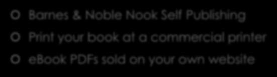 Other Self Publishing Options Barnes & Noble Nook Self Publishing