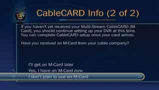 To shorten these process installers should make arrangements between the local cable company and the client to make sure a CableCARD is present at the scheduled time of installation.