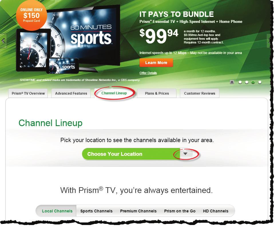 Channel Lineup To see the channels available in the customer s area and compare