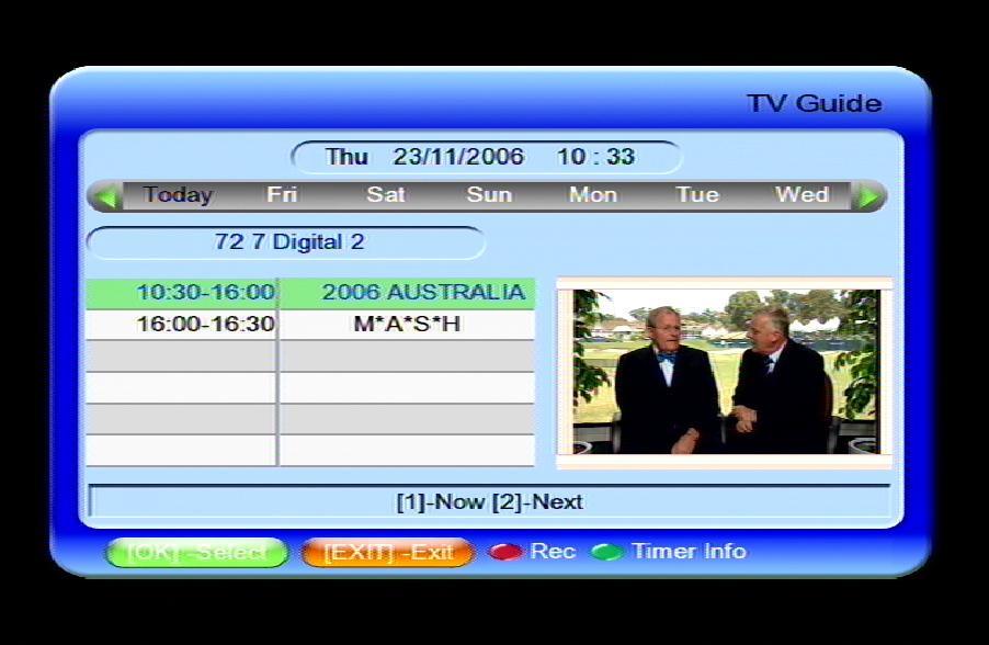 Press [VOL +/-, / ] button to select particular day of the week within the 7 Days EPG. Press [1] to select currently shown program, Refer to Fig 9.6.2.