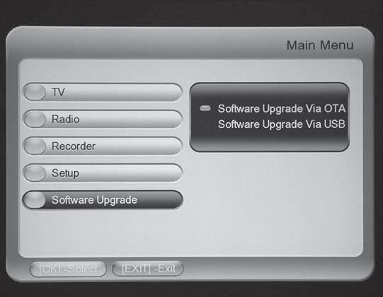 5 Software upgrade 1. Software Upgrade Via OTA 2. Software Upgrade Via USB a. Insert the USB memory device in PC. (the format must be FAT / FAT32) b.