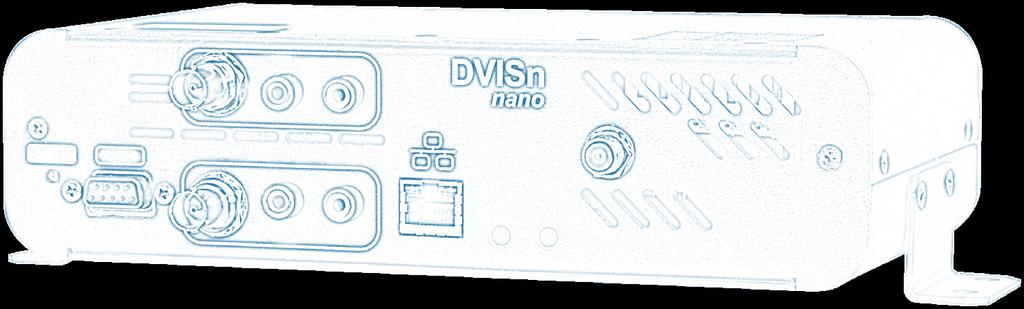 DVISn Patent Pending DVISn - Nano-sized Digital Video