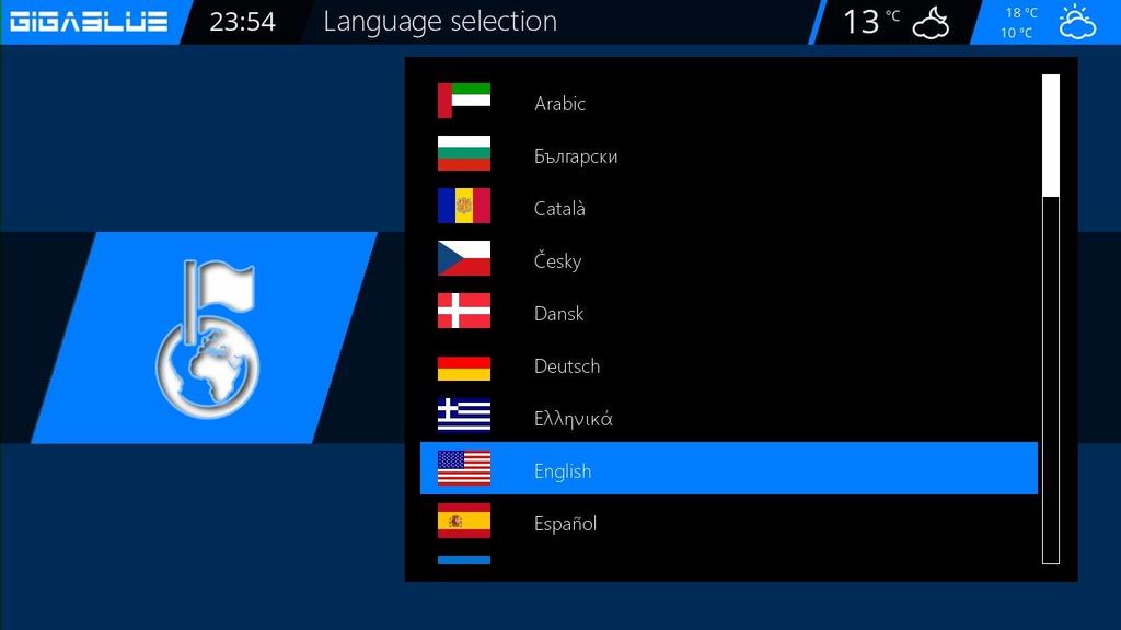 Operation Language selection Language selection Go to the menu Setup / System / User interface / language There will be different languages to choose from shown