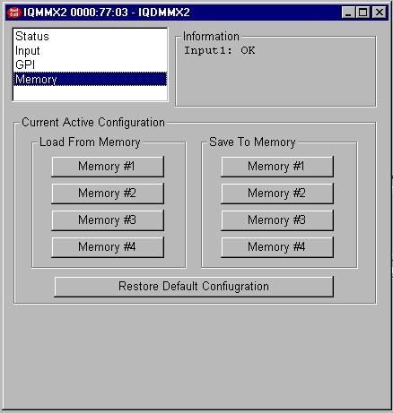 CONFIGURATION MEMORIES MENU This menu allows the complete configuration of the module to be stored or retrieved in one of 4 locally held configuration memories.