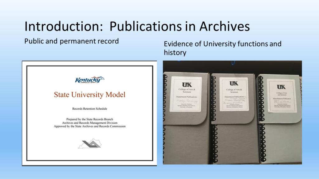 Publications held in University Archives are not discoverable through traditional or bibliographic Library catalogs, because up to now, they have been acquired and managed for traditionally archival