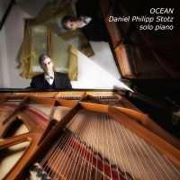 CD 13: Daniel Philipp Stotz OCEAN piano solo 1. Loving kindness 2. Waterfall 3. Wayfarer s search 4. Vigorous 5. Blue coast 6.