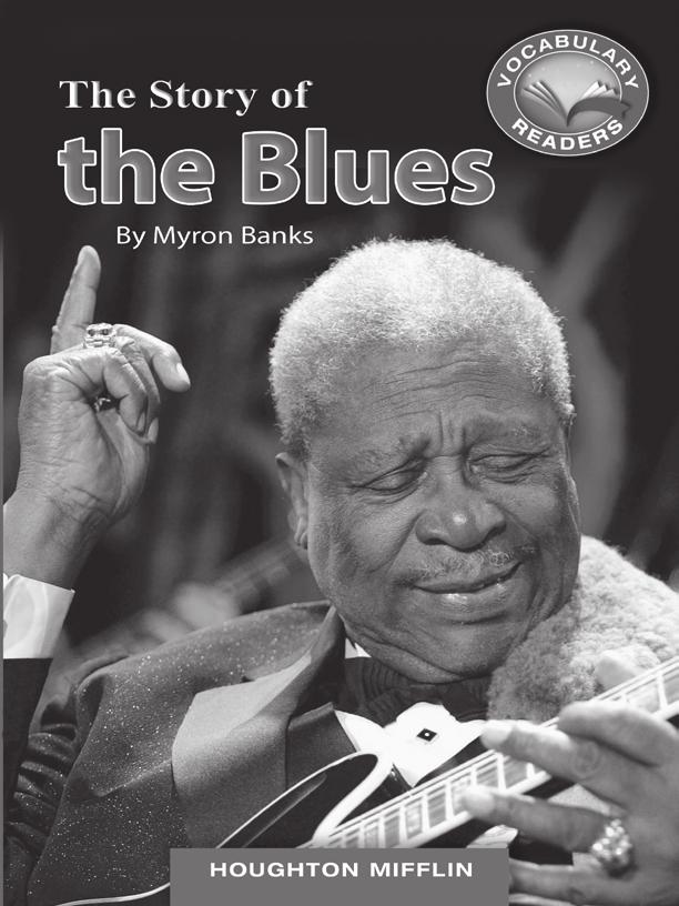 LESSON 5 TEACHER S GUIDE by Myron Banks Fountas-Pinnell Level U Nonfiction Selection Summary The blues is an American sound instruments like piano, trumpet, saxophone, and a voice combine to express