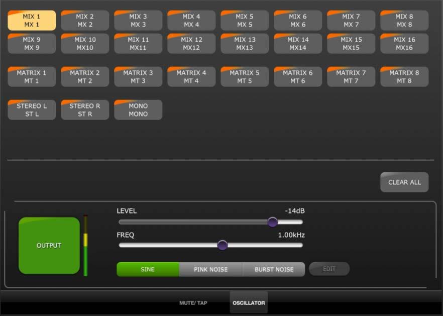 7.3 OSCILLATOR The OSCILLATOR screen in the UTILITY mode allows you control all aspects of the Oscillator in the LS9 console. 7.3.1 Oscillator Assign In the top part of the screen, an array of buttons allow you to assign the Oscillator output to any bus in the console.