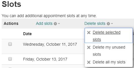 Deleting Appointments In addition to deleting appointments from the Action column using the icon (delete), slots can be deleted from either the My appointments tab (if only one instructor) or All