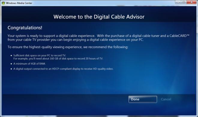 use any digital cable tuner including the Ceton InfiniTV 4. 5. Setup Windows Media Center for TV 1.