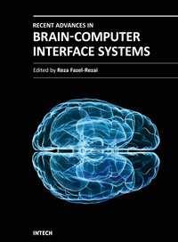 Recent Advances in Brain-Computer Interface Systems Edited by Prof.