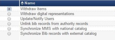 Ex Libris Bluegrass Users Group Newsletter, Vol. 2016 [2016], Art. 7 Withdrawn Barcodes 3. Ran the Withdraw items job; delete bib/holdings records if possible.