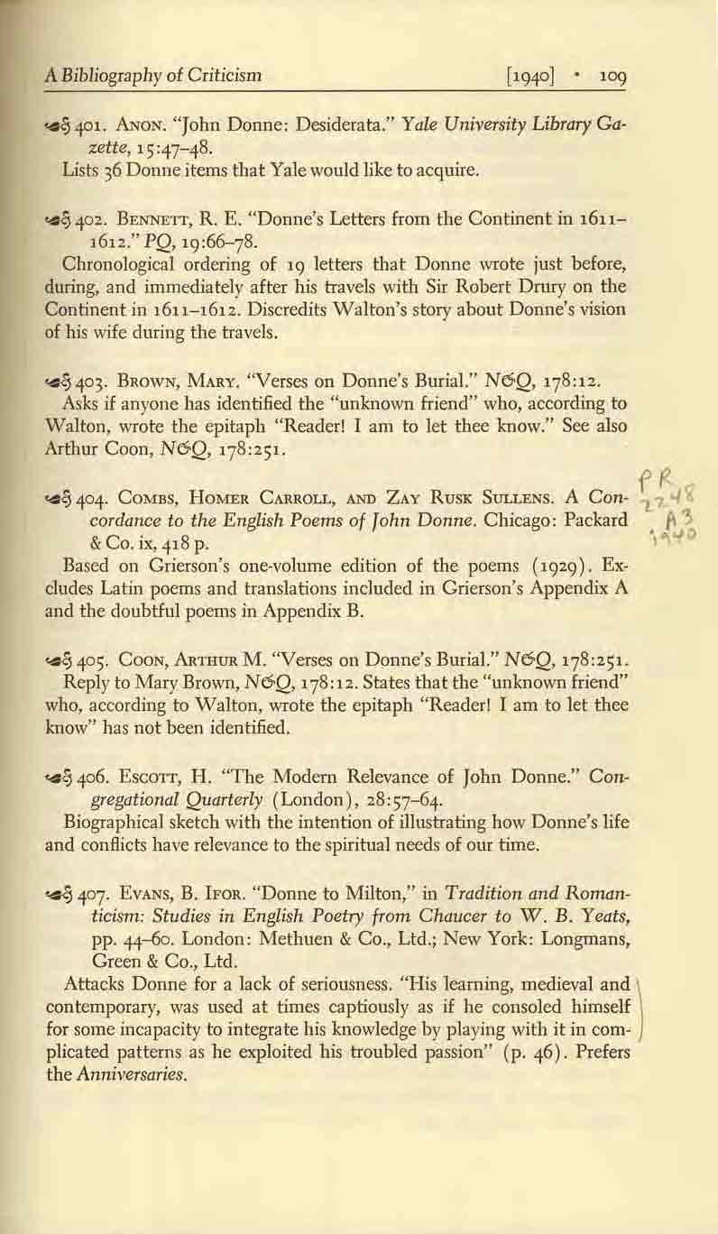 A Bibliography of Criticism ~ 4"1. ANON. "John Donne: Desiderarn." Yale University Library Gazette, 15:47-48. Lists 36 Donne items that Yale would like to acquire. ~ 402. BENNETI, R. E.