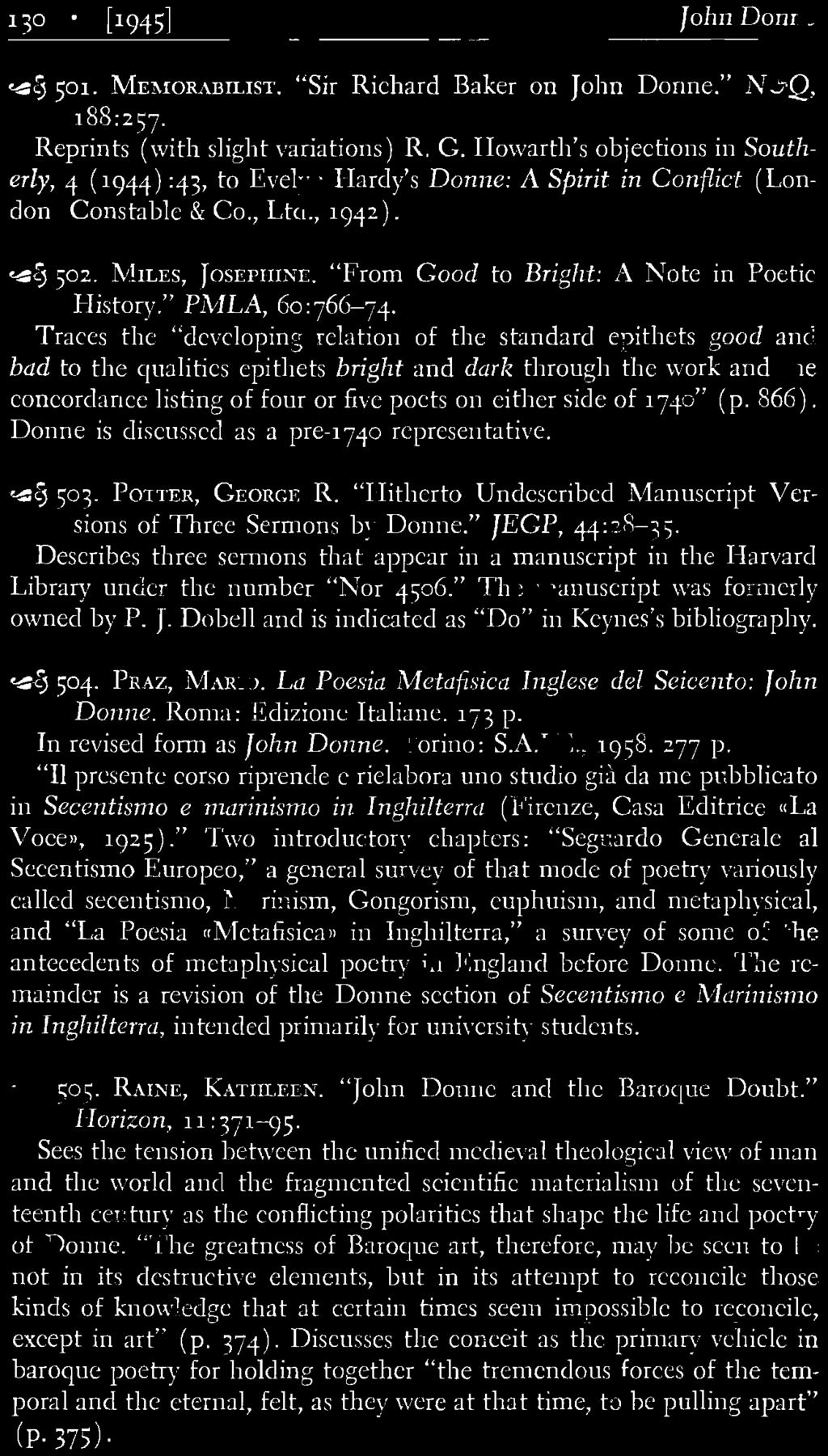 Dobell and is indicated as "Do" in Keynes's bibliography. ~ S04. PRAZ, MARIO. La Poesia Metafisica Inglese del Seicento: John Donne. Roma: Edizione Italiane. 173 p. In revised form as John Donne.