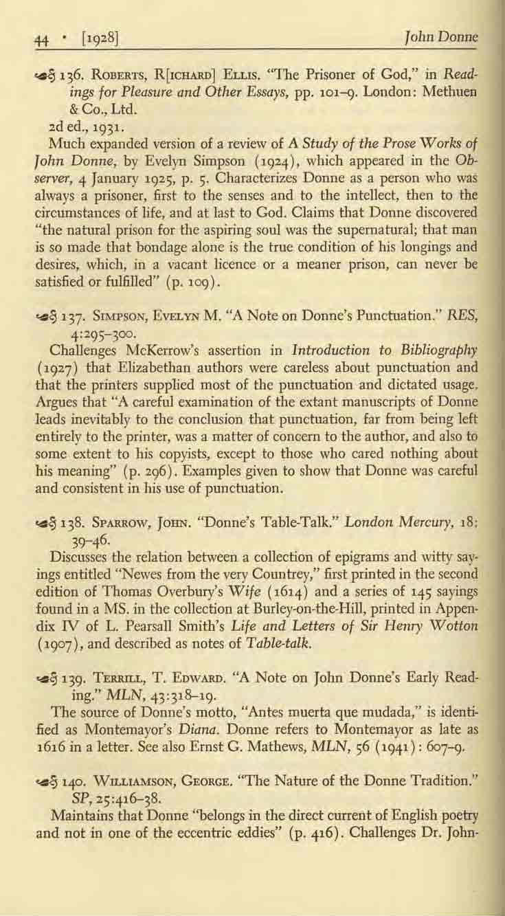 John Donne.. ~ 136. ROBERTS, R[JCHARD] ELus. "The Prisoner of God," in Readings for Pleasure and Other Essays, pp. 101-<}. London: Methuen & Co., Ltd. :zd ed., 1931.