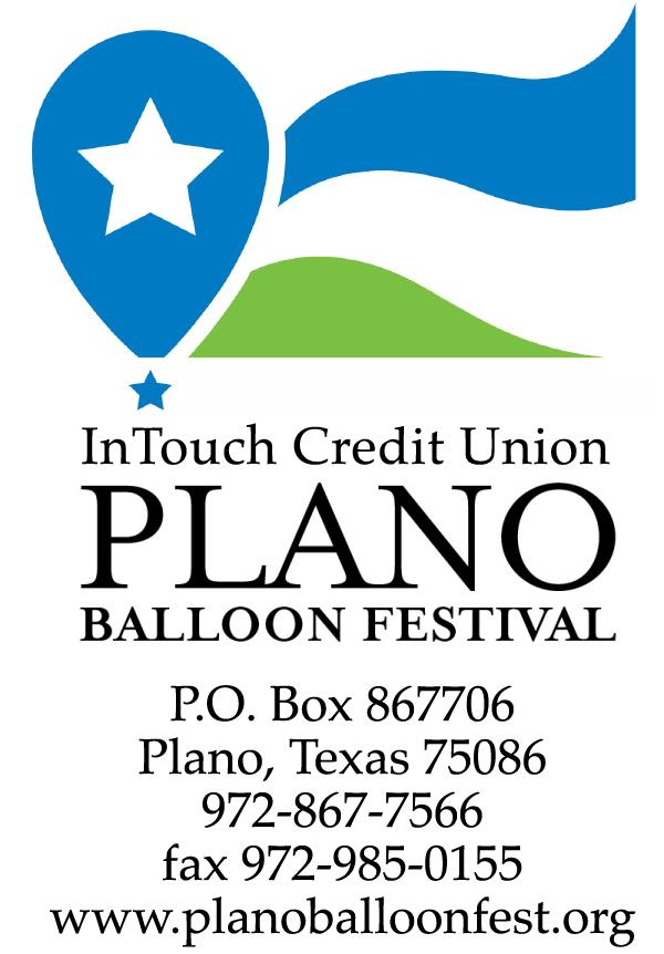 INTOUCH CREDIT UNION PLANO BALLOON FESTIVAL In order to insure optimum promotion planning, we would like to know of your interest and commitment to invest in this year's Festival as soon as possible.