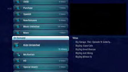OnDemand Library When you enter the OnDemand library, you ll see a list of programming categories. Each category will hold lists of the OnDemand programming you can choose from.