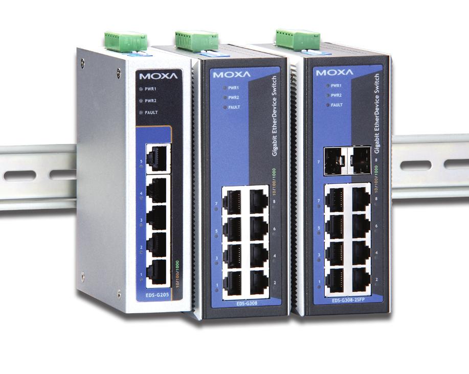 EDS-G205/G308 Series 5G and 8G-port full Gigabit unmanaged Ethernet switches Fiber optic options for extending distance and electrical noise immunity (EDS-G308 series) Redundant dual 12/24/48 VDC