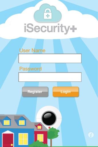 5. Using isecurity+ Please enter your user name and password, created during the setup
