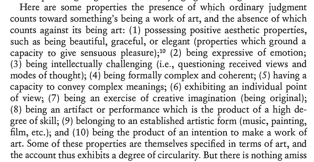 Gaut notes that there is some circularity in these criteria (the properties are themselves specified in terms of art ), but since none of them are individually necessary, one can easily use them to