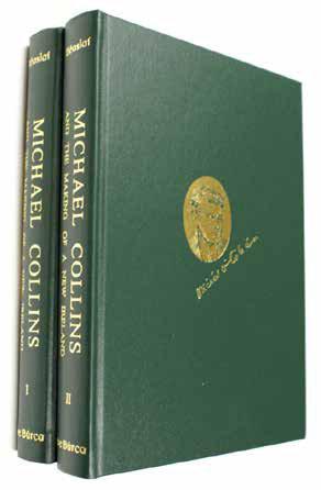 EDMUND BURKE PUBLISHER A SELECTION OF FINE BOOKS FROM OUR PUBLISHING HOUSE B1. BÉASLAÍ, Piaras. Michael Collins and the Making of a New Ireland. Two volumes. A new introduction by Brian P. Murphy, O.