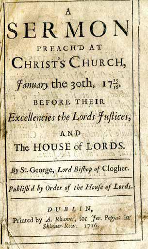 Clogher. Publish'd by Order of the House of Lords. Dublin: Printed by A. Rhames, for Jer. Pepyat in Skinner-Row, 1716. pp. 16. Recent quarter morocco on marbled boards.