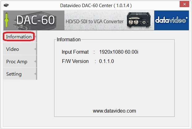 4. DAC-60 Center Utility The DAC-60 Center Utility allows the user to set the output format as well as image parameters such as brightness, contrast, hue and saturation.