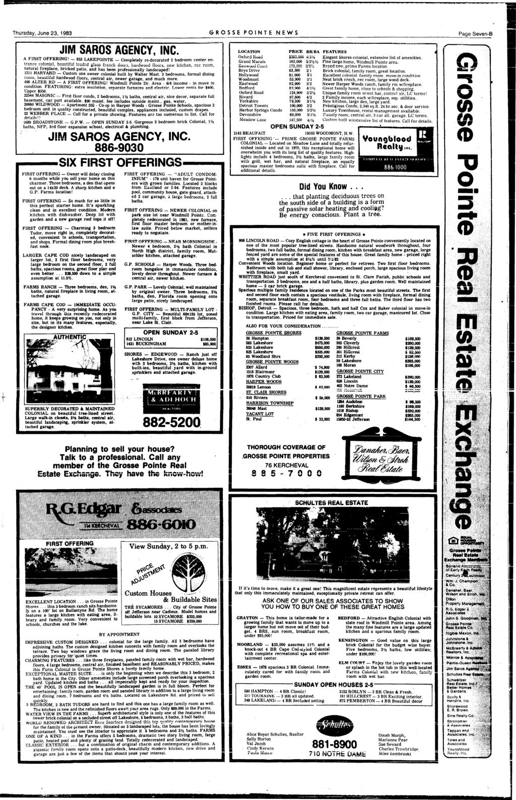 Thursday, June 23, 1983 GROSSE PONTE NEWS Page Seven-B JM SAROS AGENCY, NC. A FRST OFFERNG! ~ 853 LAKEPONTE Completely re-decorated 3 bedroom center entrfnr»* nnlrtno! Vn»««tfnl nn4n^ rt * u j t...j.. n,.