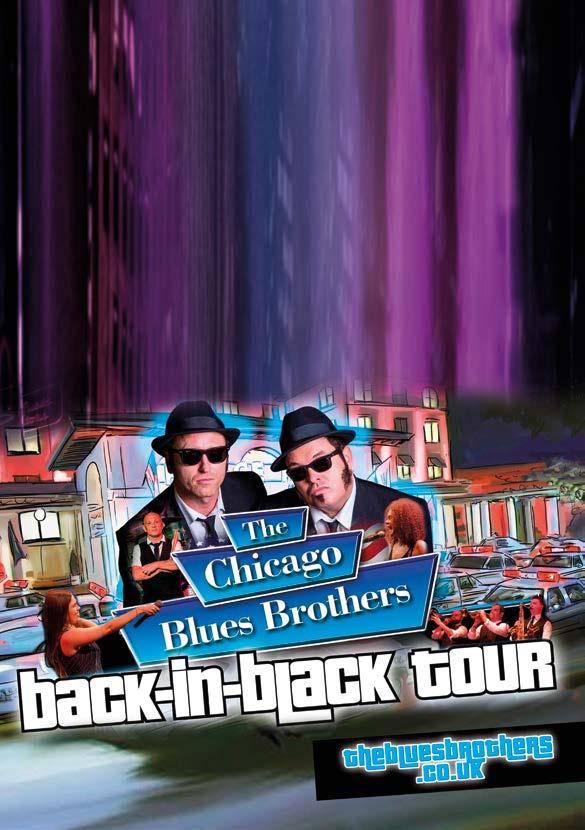 CHICAGO BLUES BROTHERS The award-winning spectacular is Europe s biggest and best-loved production of the Blues Brothers.