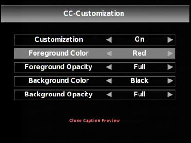Enable Mute on CC Analog Caption Digital Caption On / Off On / Off When program is muted.