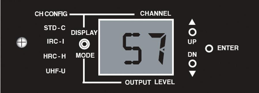 Channel Selection The output channel is selected by pressing the UP or DN button when in the channel display mode. The LED display will blink indicating a transition state.