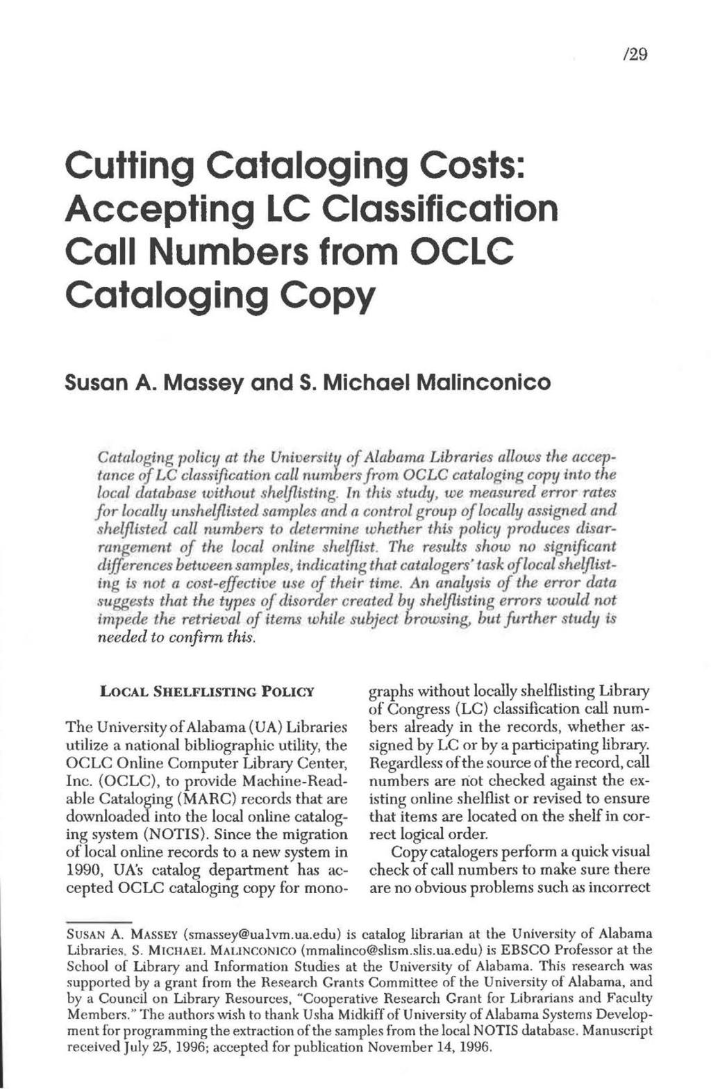 /29 Cutting Cataloging Costs: Accepting LC Classification Call Numbers from OCLC Cataloging Copy Susan A. Massey and S.