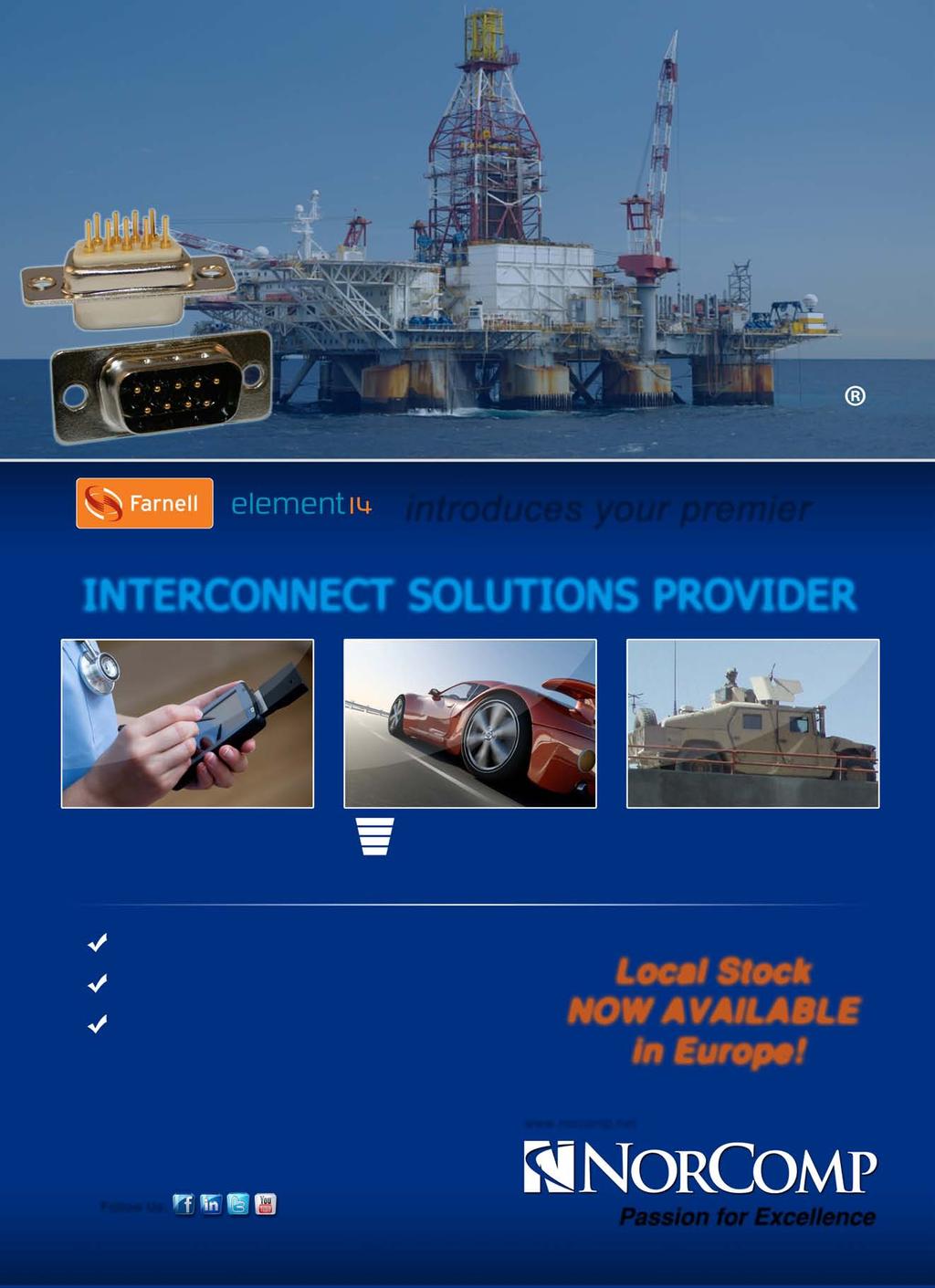 introduces your premier INTERCONNECT SOLUTIONS PROVIDER M SERIES NorComp is a leader in the design, world wide manufacture, and marketing of I/O interconnect products.
