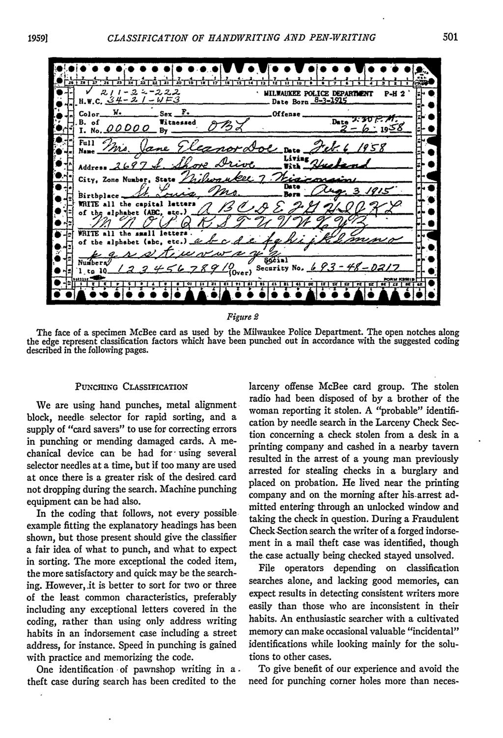 19591 CLASSIFICATION OF HANDWRITING AND PEN-WRITING,/~~ I.!..C., -Z Z.-- MILWUX,.E POLICE DEP. rant' P-H 2'"I-- - Z / - W ;.... -3 1 ; ;o: : Color -o Sex F.,Offlense. -0.. B.