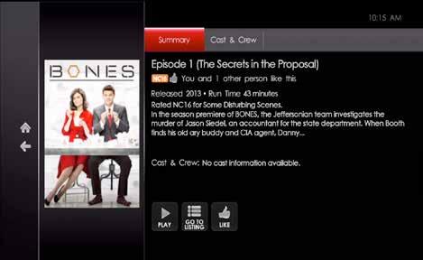 Press to open the episode Summary page. Select PLAY and press. The episode will begin playing immediately. 3.