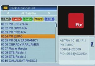 CHANNEL 3.2. RADIO CHANNEL LIST Basically the operation of Radio Channel List is same as TV Channel List, except that in the small channel window a static background will be displayed (OSD 22).