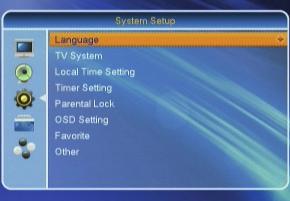 INSTALLATION 5. SYSTEM SETUP OSD 38 Press [Menu] in the TV mode to enter the main menu. 1. Press [ ] to select the System Setup item. 2. Press [OK] to enter the selected item.